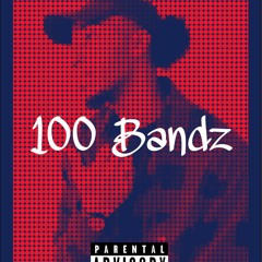 100 Bandz (prod. by Cxdy)