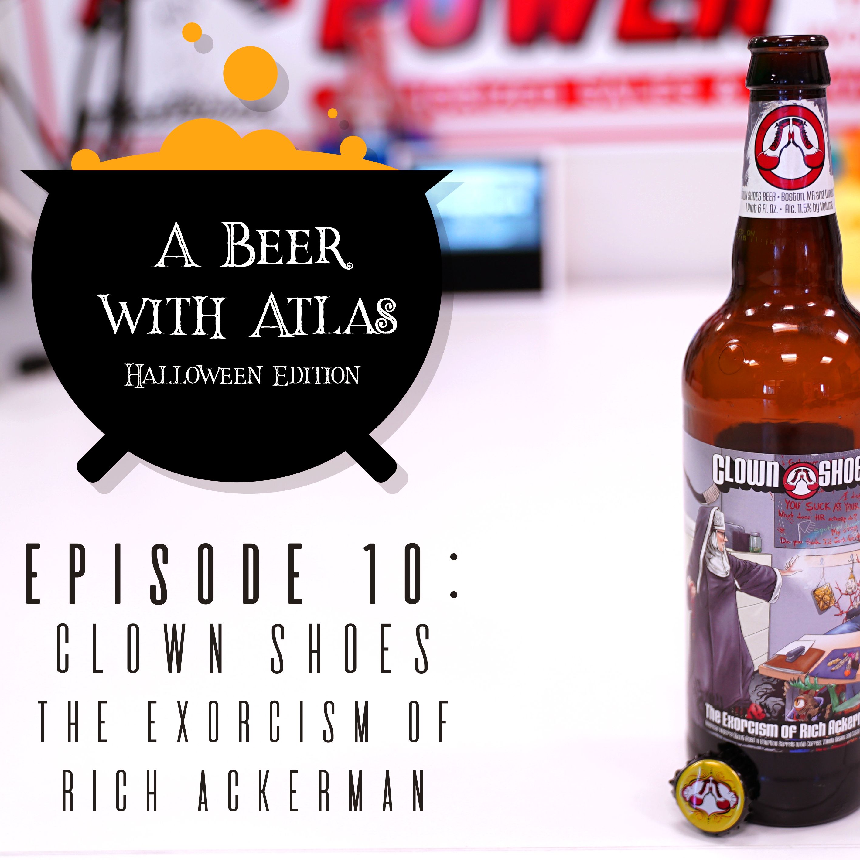 A Beer with Atlas #10 - Halloween Beer Clown Shoes Stout