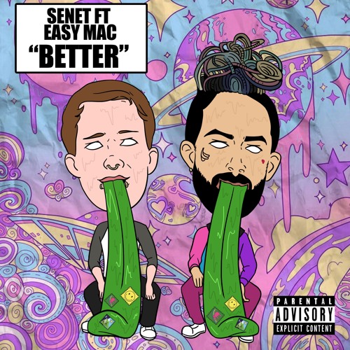 Better ft. Eazy Mac