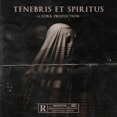 Tenebris Et Spiritus