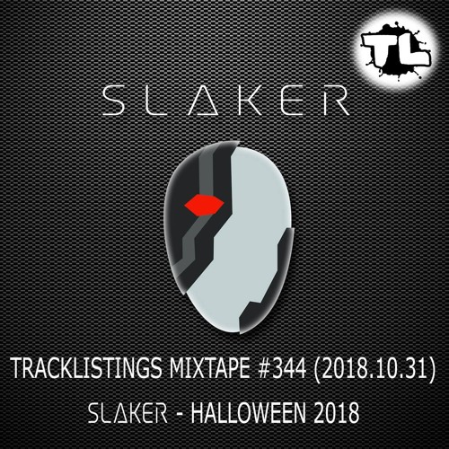 Tracklistings Mixtape #344 (2018.10.31) : Slaker - Halloween 2018 Artworks-000431681175-epv4vs-t500x500