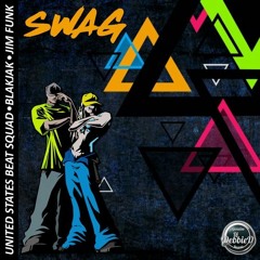 Swag - (United States Beat Squad, Blakjak, Jim Funk Original Mix)