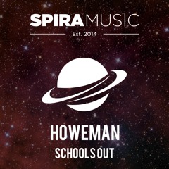 Howeman - Schools Out [Free Download]