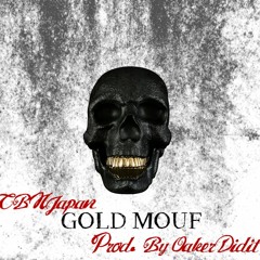 Gold Mouf Prod. By OakerDidit