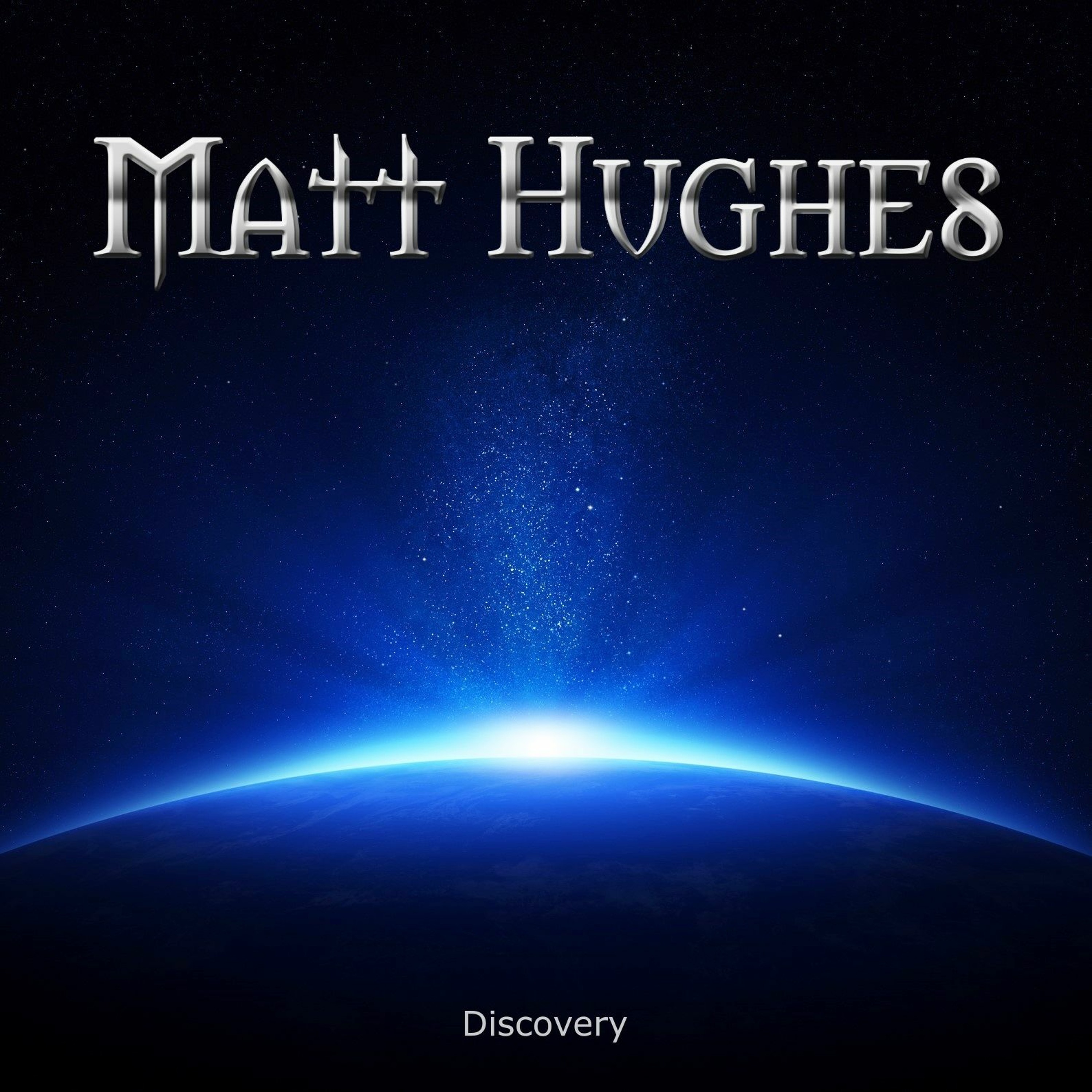 Matt Hughes - Discovery