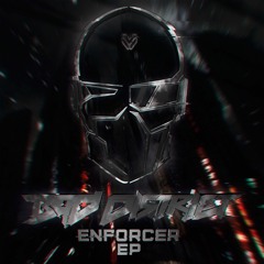 Bad District - Enforcer