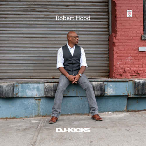 Premiere: Robert Hood 'Focus (DJ-Kicks)'