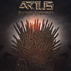 ARIUS X BORN I MUSIC - BASS OF THRONES