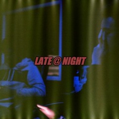 Late @ Night