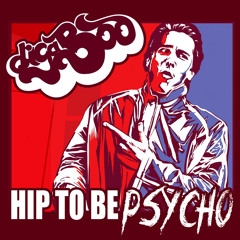 digaBoo - Hip to be Psycho [Free Download]