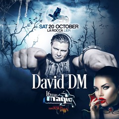 Dj David Dm @ 16 Years Magic  20 10 2018