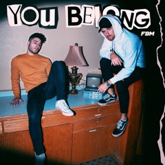 You Belong - Fly By Midnight