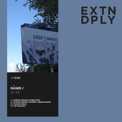 P R E M I E R E // Daser - Low Serotonin (Original Mix) [Extended Play]