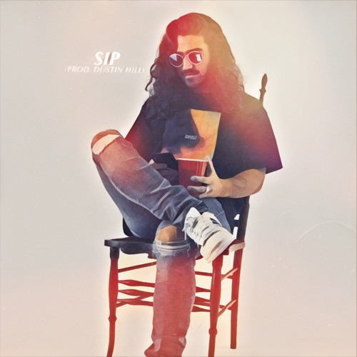 Sip (Prod. Dustin Hill)