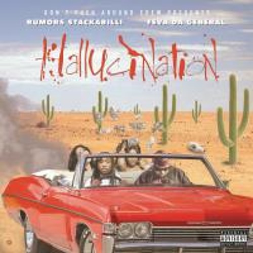Hallucinations (feat. Feva Da General)