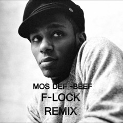 Mos Def - Beef (F - Lock Remix)