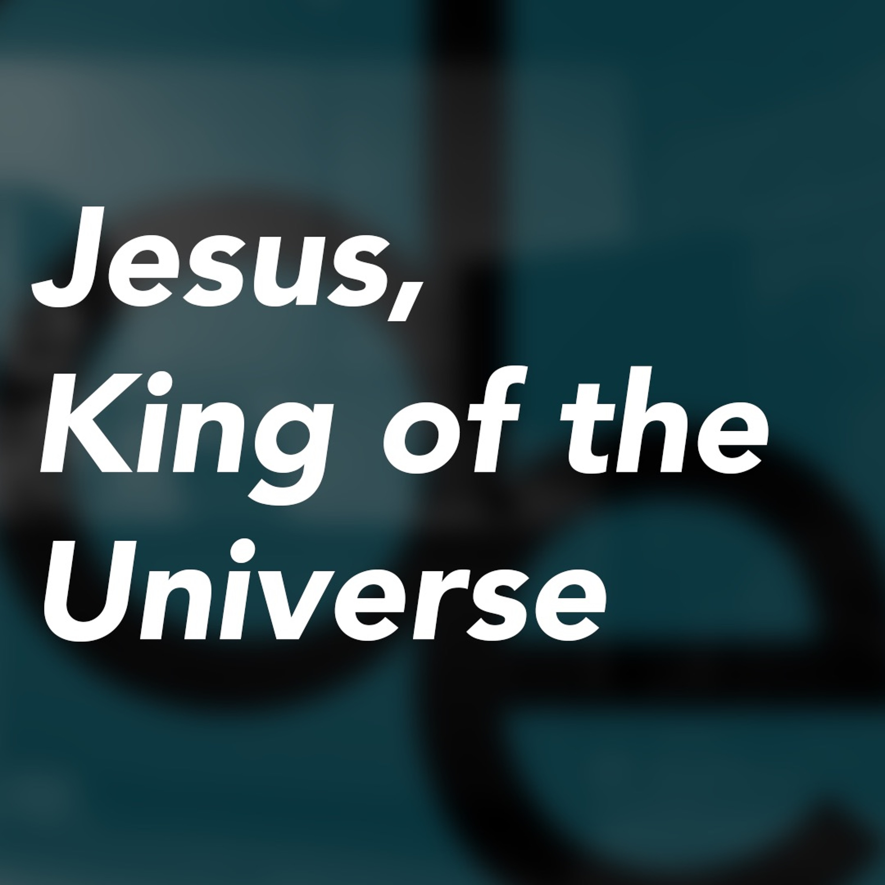 S2E03 | "Revelation 1, Jesus, King Of The Universe" episode artwork