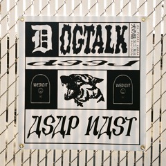 D33J - DOGTALK (FT. A$AP NAST)