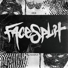 FaceSplit - Hex [CROWSNEST FREE DOWNLOAD #11]