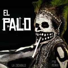 EL PALO (La Zicabilo)- Dia De Los Muertos- ReMix by P18 offshore unit