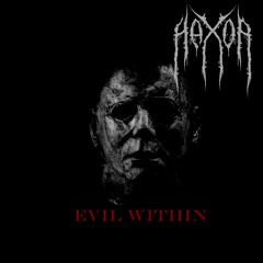 Hax0r! - Evil Within [Minatory]