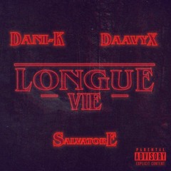 Longue vie DANI-K X DAAVYX