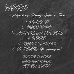 7. LET 'EM WATCH. (bonus track #2) | ROBBY CA$H X TUCK