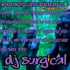 Monday Night Club House Vol 2 Live Sessions Dj Surgical mix