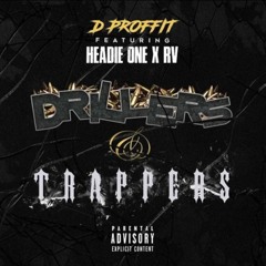 D Proffit ft Headie One x RV-Drillers & Trappers