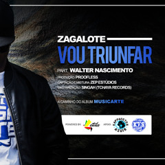 Zagalote - Vou Triunfar part. Walter Nascimento