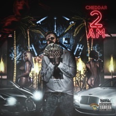 Cheddar - 2am