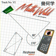 幾何学MathWrld (ft. Amoschampion) - Track No. 7