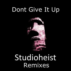 DJ Hal - Don't Give It Up  (Studioheist Remix)