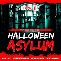 DJ XL & DJ BIG MAX PRESENTS - HALLOWEEN ASYLUM PT.2 (2018)