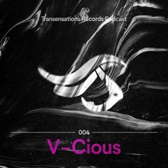 Transensations Podcast #004 // V-Cious