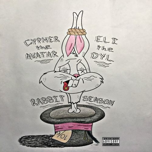 RABBIT SEASON (CypherTheAvatar & Dyllan Elijah)