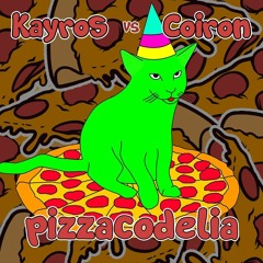 Kayros Vs Coiron - Pizzacodelia
