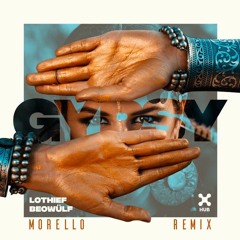 LOthief, Beowülf - Gypsy [Morello Remix]
