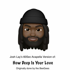 HOW DEEP IS YOUR LOVE ACAPELLA