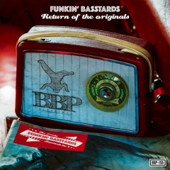 Funkin Basstards - Return Of The Originals Feat. BNC