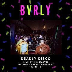 BVRLY - Deadly Disco Halloween - @MarcKinchen @DJWillClarke @Camelphat - Live @TheMidwaySF