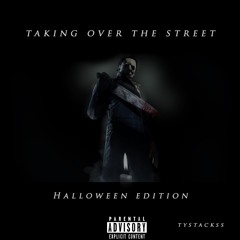 Taking Over The Streets [Halloween Edition] Prod. Chuki Beats
