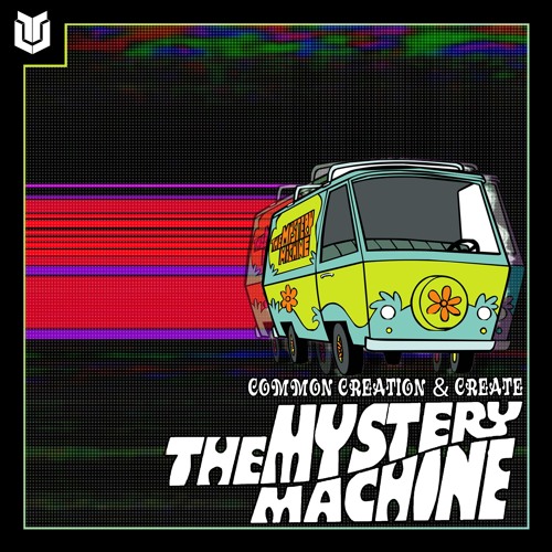 Common Creation & Create - Mystery Machine (Cirx Records Exclusive) [Halloween Free Download]