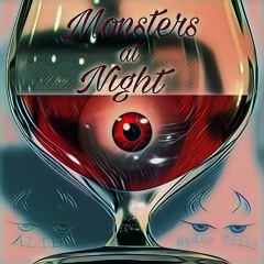 Monsters At Night × Ft. (Hydro Trill)