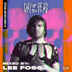 DOTD 2018 Official Mixtape Series #3: Lee Foss [Magnetic Mag Premiere]