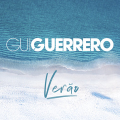 Gui Guerrero - Verão