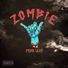 Zombie - Will Robinson(Prod.leaf)