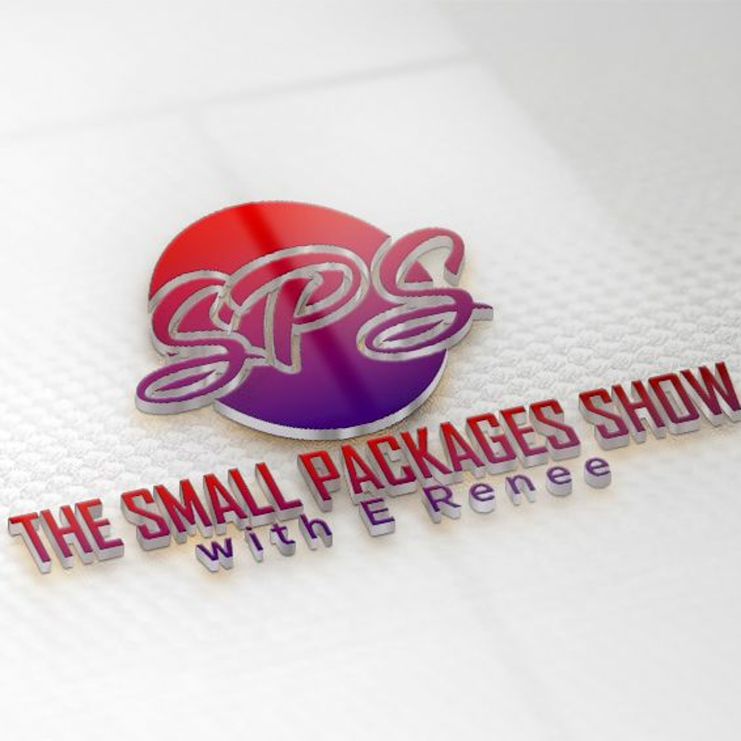 Hello To All From The Small Packages Show With E Renee!