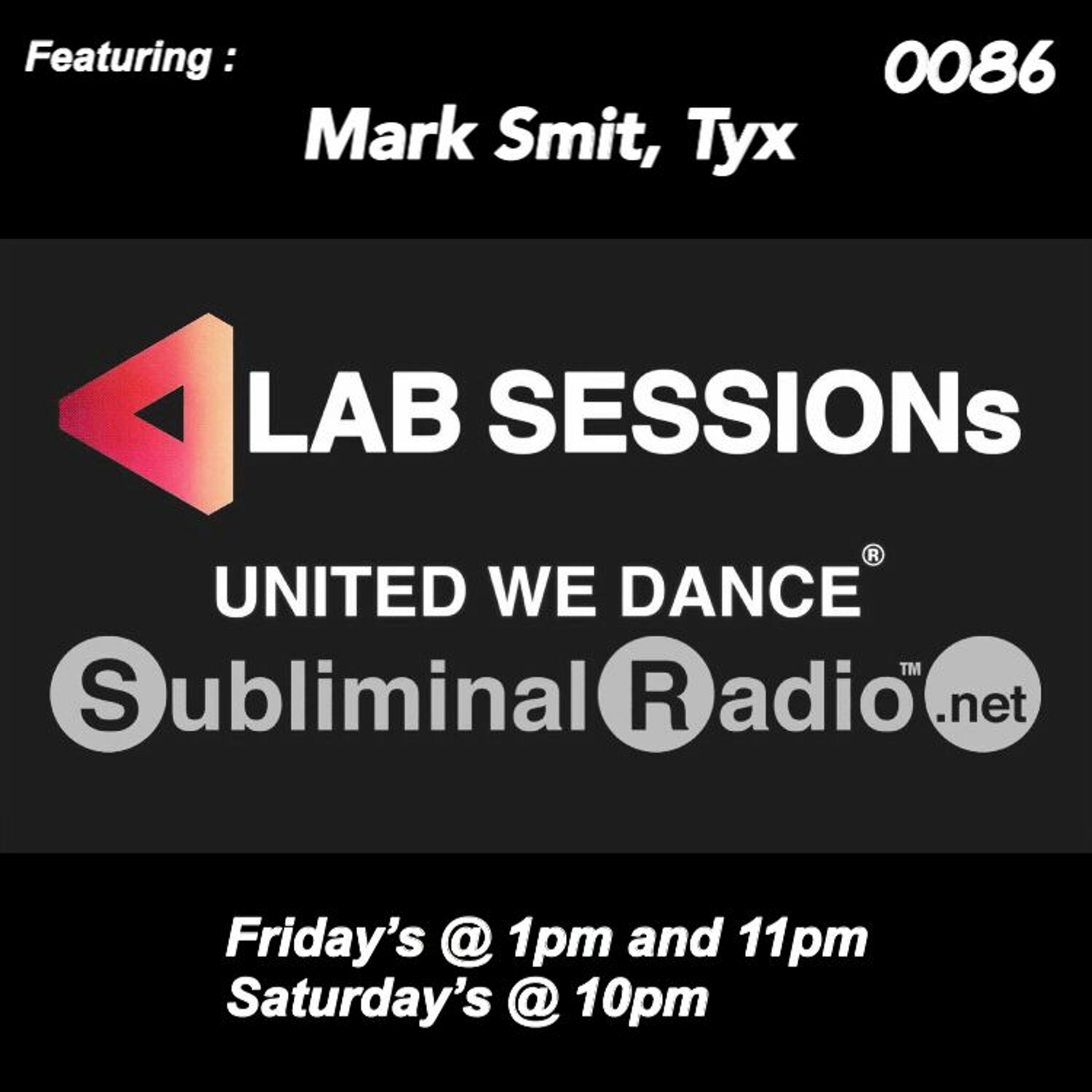 Mark Smit & Tyx | LAB SESSIONs on Subliminal Radio | Show 0086 | 26 October 2018