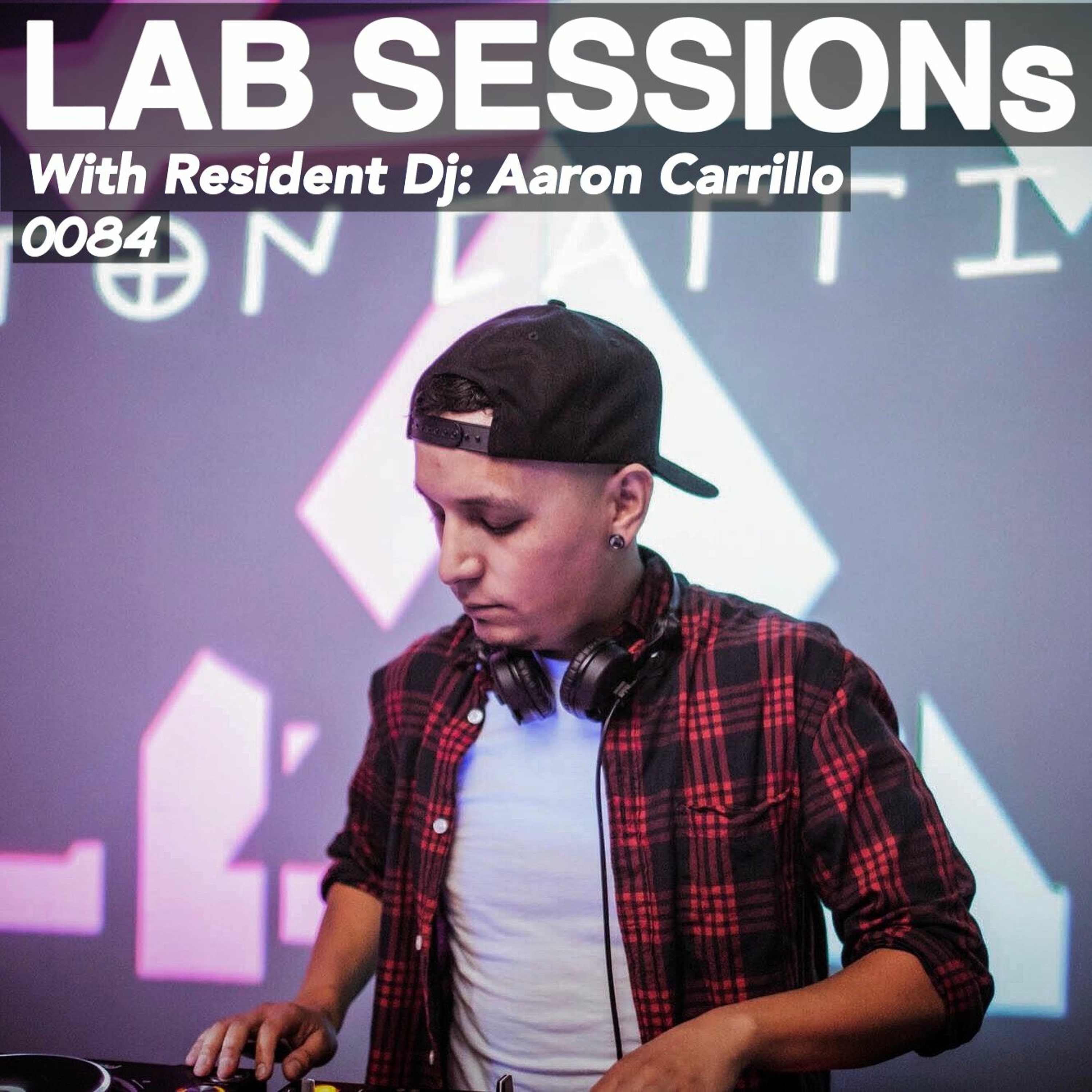 Aaron Carrillo | LAB SESSIONs on Subliminal Radio | Show 0084 | 12 October 2018
